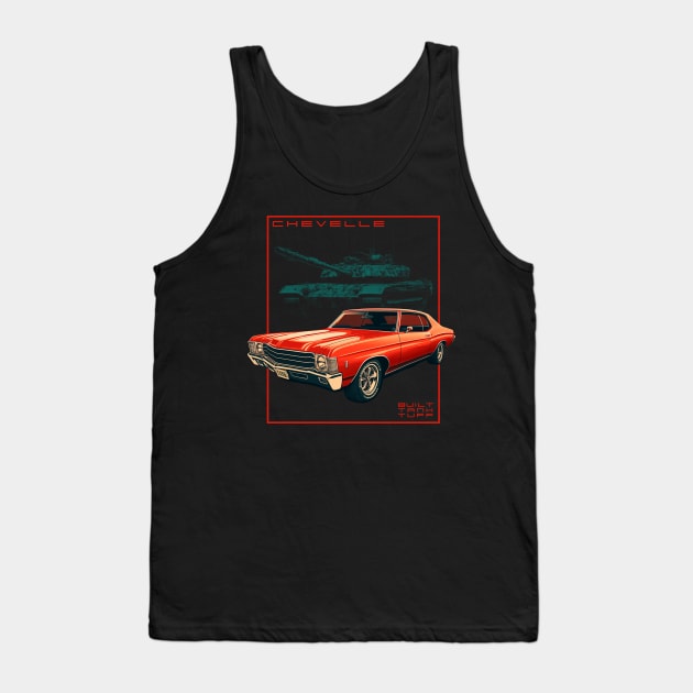 Chevelle Built Tank Tuff Tank Top by Kid Relic